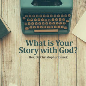 WhatIsYourStoryWithGod